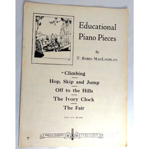 Educational Piano Pieces by T. Robin MacLachlan - Features "Climbing" 1927